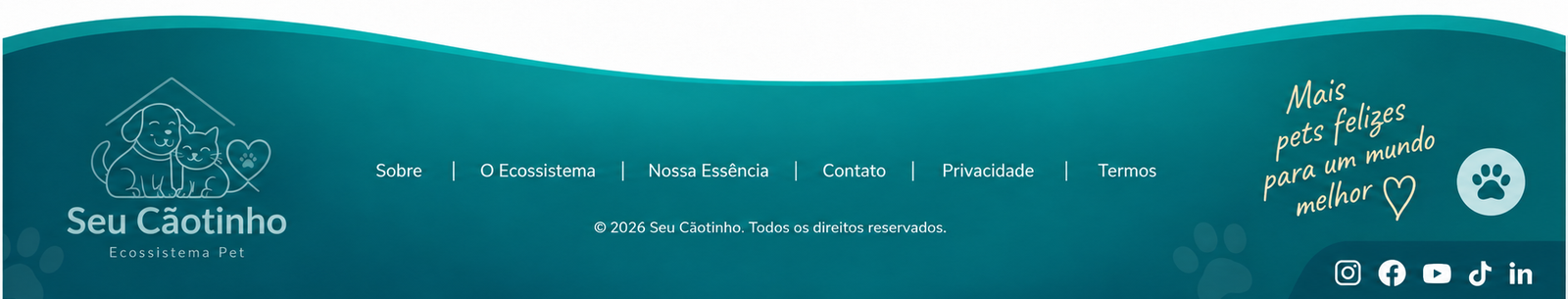 Rodapé institucional do Seu Cãotinho — Ecossistema Pet